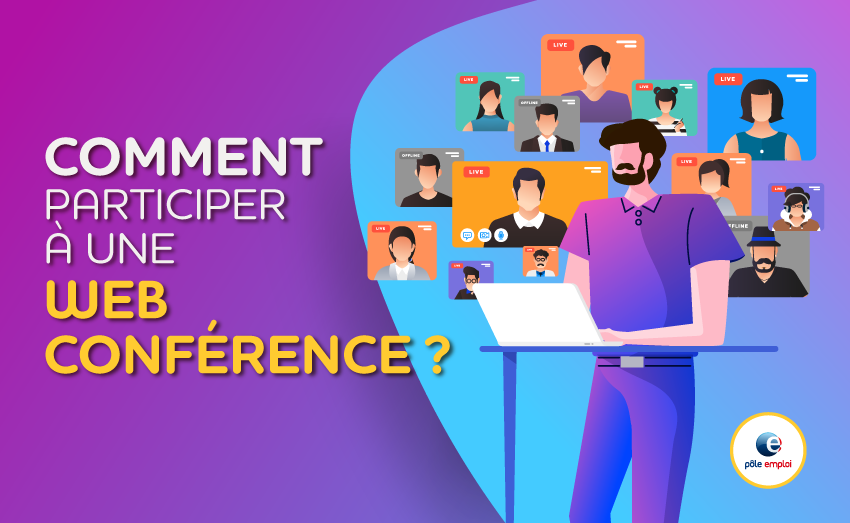 Comment participer à une webconférence avec Pôle emploi ?