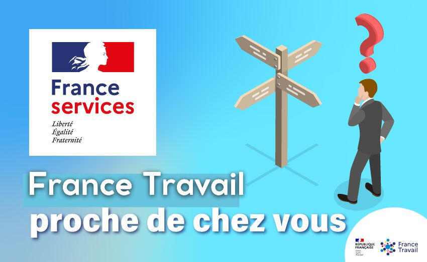 France services :  les services de Pôle emploi au plus près de chez vous !