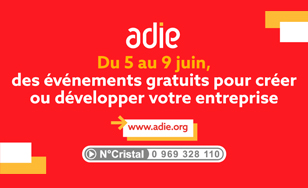Du 5 au 9 juin, participez aux événements de l'Adie pour votre projet d'entreprise